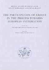 The Participation of Greece in the Process towards European Integration