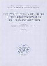 The Participation of Greece in the Process towards European Integration
