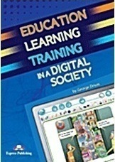 Education Learning Training in a Digital Society: Teacher's Resource Book