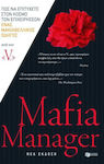 Mafia Manager, Πώς να επιτύχετε στον κόσμο των επιχειρήσεων: Ένας μακιαβελικός οδηγός