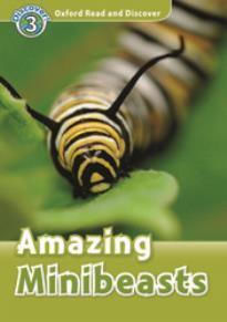 OXFORD READ & DISCOVER 3: AMAZING NINIBEASTS (+ CD)