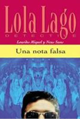 UNA NOTA FALSA (LOLA LAGO NIV.1)