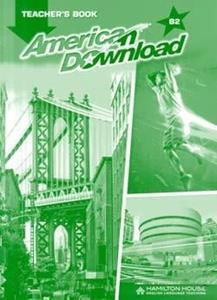AMERICAN DOWNLOAD B2 TEACHER'S BOOK