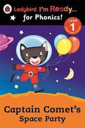 LADYBIRD I'M READY FOR PHONICS LEVEL 1-CAPTAIN'S COMET'S SPACE PARTY
