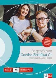 So Geht´s Zum Goethe-zertifikat C1 Testbuch + Audios + Klett Book-app