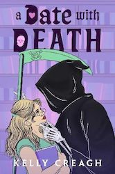 A Date With Death: A Novel Kelly Creagh Simon & Schuster