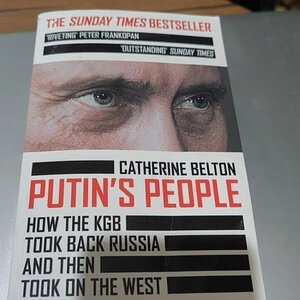 Putin's People: How the KGB Took Back Russia and Then Took on the West