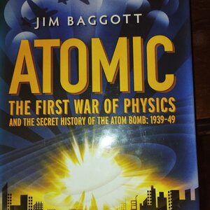 Atomic - The First War of Physics (Jim Baggott)