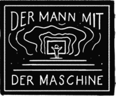 Der Mann Mit Der Maschine