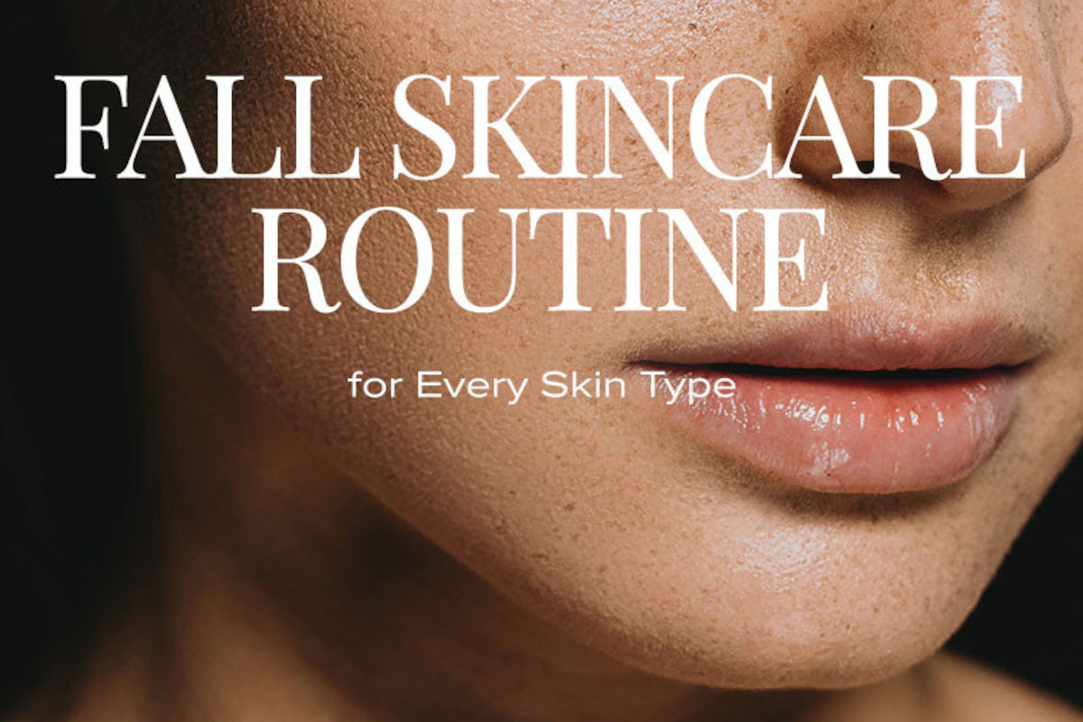 Fall Skincare Routine