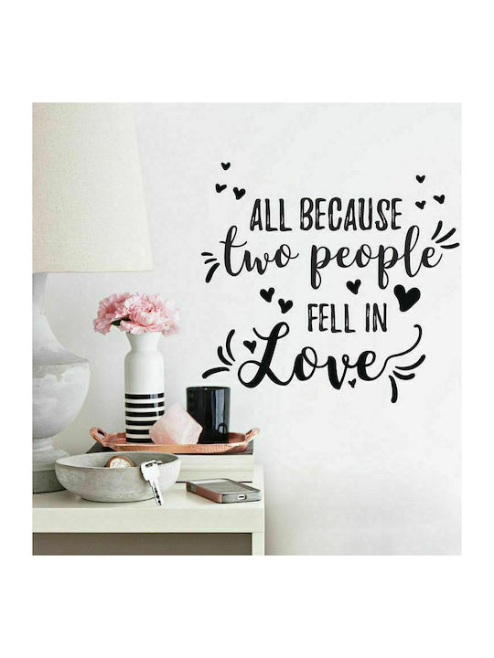 Διακοσμητικό Αυτοκόλλητο Τοίχου All Because Two People Fell In Love 1τμχ 22x44εκ. RoomMates Decor