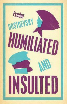 Humiliated And Insulted