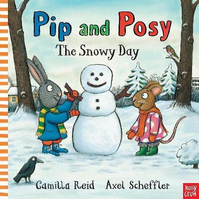 Pip and Posy, The Snowy Day