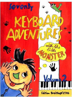 Breitkopf & Hartel Seventy Keyboard Adventures With Little Monsters 2 pentru Pian / Flaut / Bas
