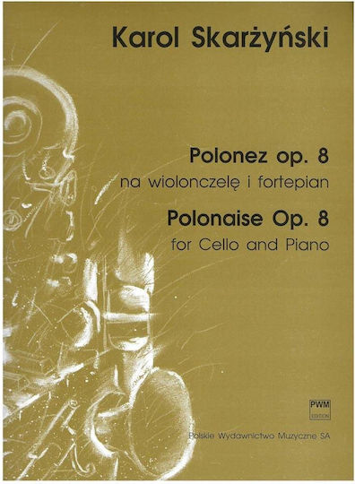 PWM Skarzynski Polonaise Op 8 Cello & Piano Παρτιτούρα για Τσέλο