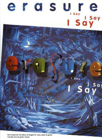 Erasure-i Say I Say I Say