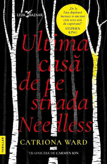 Ultima Casă de pe Strada Needless - Catriona Ward