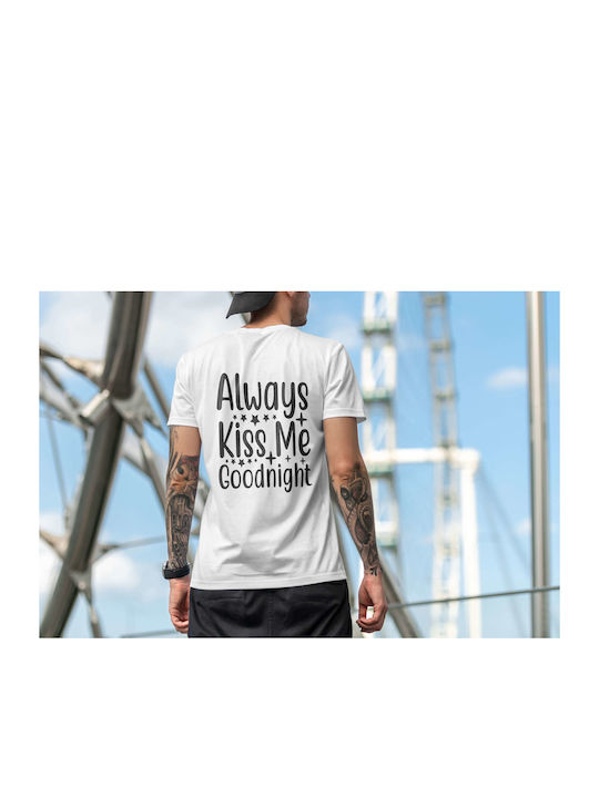 Always Kiss Me Goodnight T-shirt White Cotton