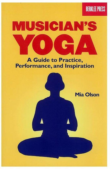 Berklee Olson Mia - Musician's Yoga Βιβλίο Θεωρίας
