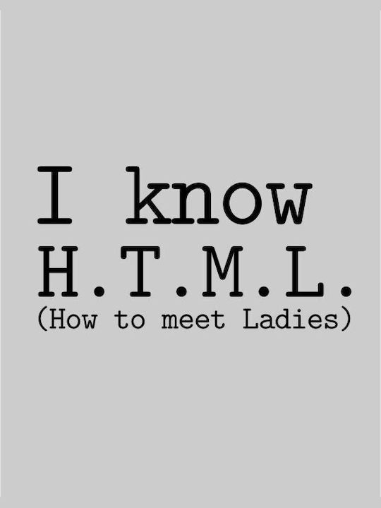 I know HTML t-shirt - WHITE