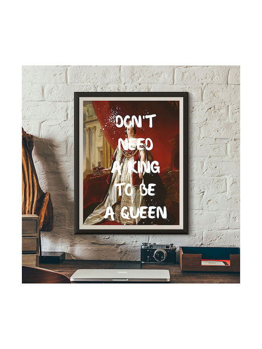 Αφίσα Do Not Need A King To Be A Queen