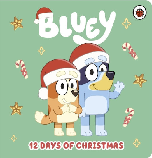 Bluey: 12 Days Of Christmas Tabbed Board Book Board Book