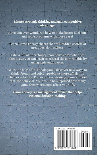 Learn Game Theory A Primer To Strategic Thinking And Advanced Decision-making (game Theory Series Band 1 Language ‏english 282 Pages