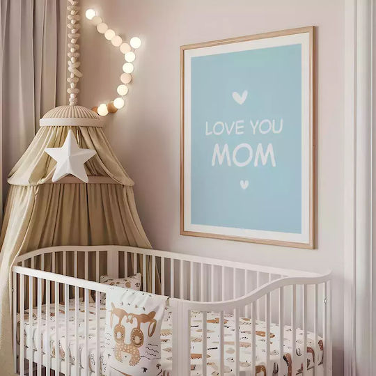 Παιδικό Κάδρο Love You Mom με Λευκή Κορνίζα από Πλαστικό 21x30εκ.
