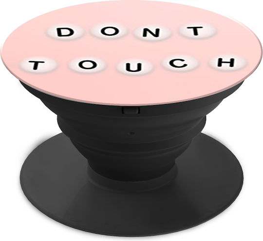 Pop Socket for Mobile Phone Don't Touch