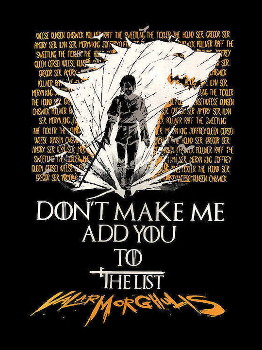 Don't Make Me Add You To List Game Thrones Unisex T-shirt Μαύρο