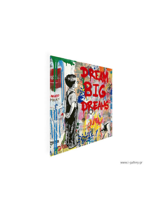 Платнен Панел Dream Big Street Art 130x130 см