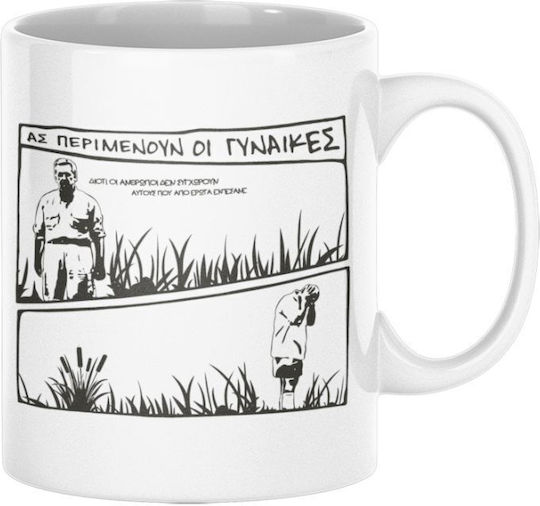 Let the Women Wait Mug Ceramic