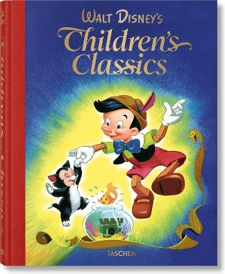 Walt Disney’s Children’s Classics 1937–1953 - Taschen Gmbh - Hardback