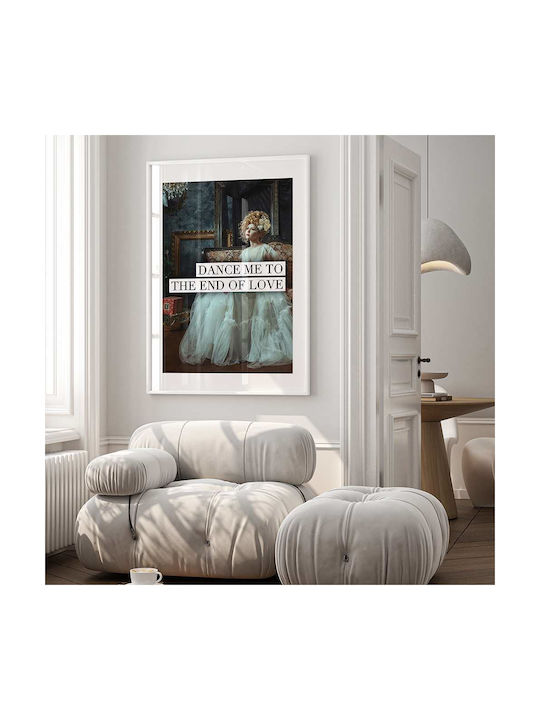 Quote Poster Dance Me To End Love Pst25198 30cm X 40cm Κορνίζα Σκούρο Φυσικό Ξύλου Καφέ