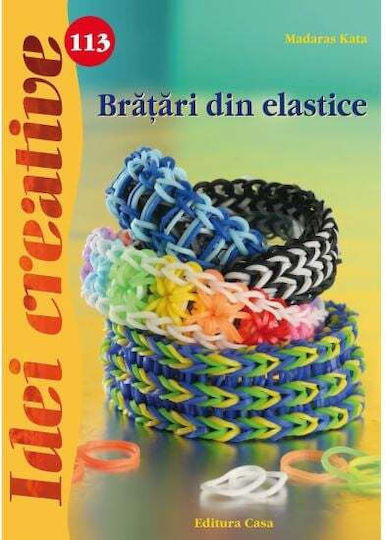 Bratari Din Elastice - Idei Creative - Madaras Kata