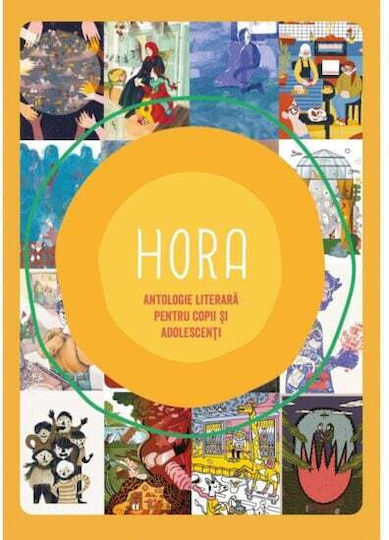 Hora - Antologie Literara Pentru Copii Èi Adolescenè›i -