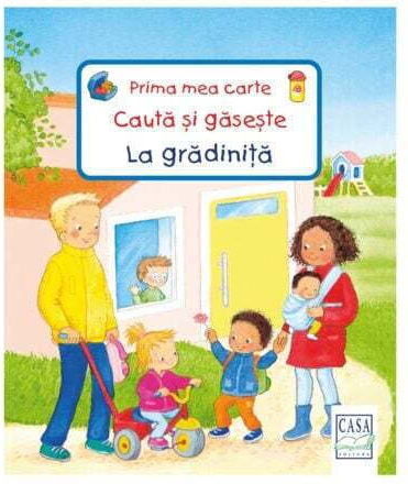 Prima Mea Carte Cauta Èi Gaseète - La Gradiniè›a - Sandra Grimm