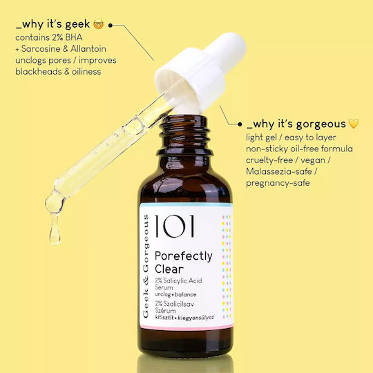 Geek & Gorgeous Porefectly Clear Serum 30 Ml Ορός 2% Σαλικυλικό Οξύ Σαρκοσίνη