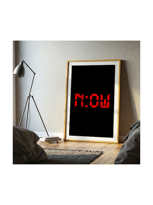 Poster Citat Acum Pq173 50cm X 70cm