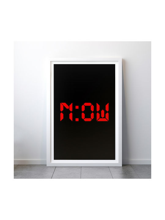 Poster Citat Acum Pq173 50cm X 70cm