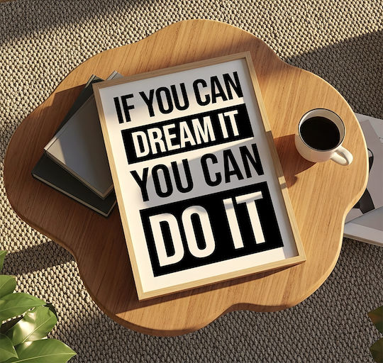 Quote Poster If You Can Dream It You Can Do It Pq189 21cm X 30cm Λευκό Κάδρο Pvc