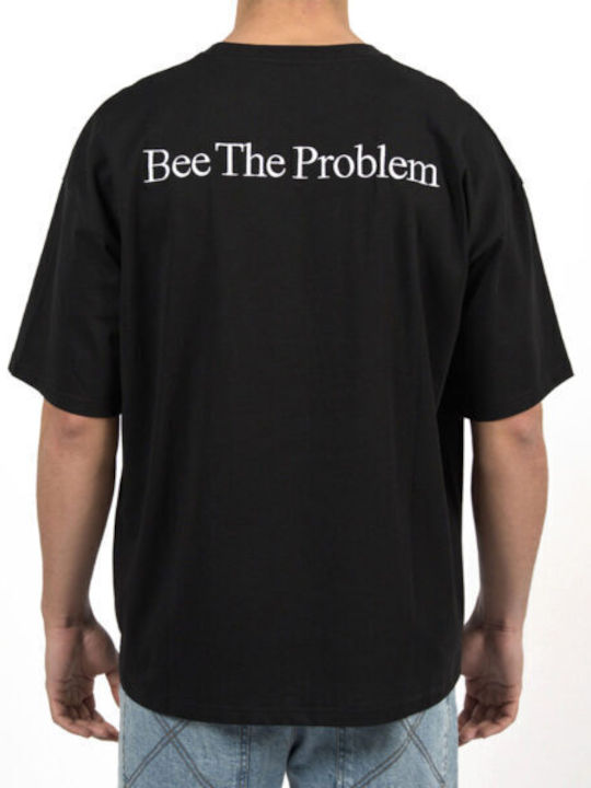 Bee The Problem Тениска Черна