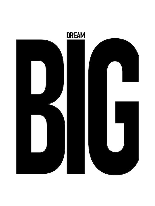 Quote Poster Dream Big Pq171 30cm X 40cm Μαύρη Ξύλινη Κορνίζα