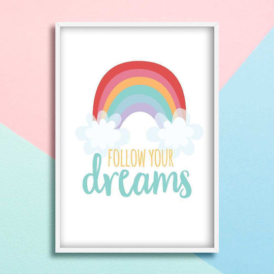 Παιδικό Κάδρο Ουράνιο Τόξο Follow Your Dreams 40x50εκ.