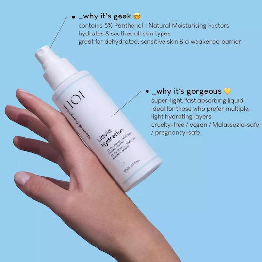 Geek & Gorgeous Liquid Hydration Υγρό Τόνωσης Προσώπου με Πανθενόλη 110ml