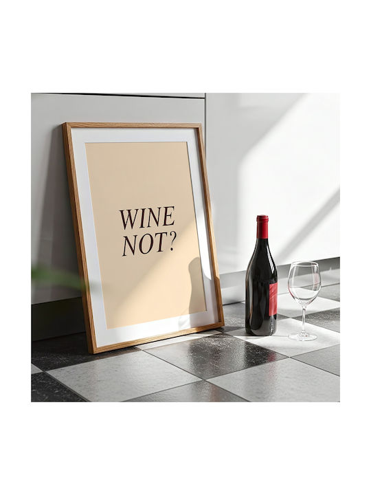Poster Wine Not Pst25476 40cm X 50cm Premium Black Wooden Frame