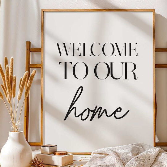 Quote Poster Welcome To Our Home Pst25162 40cm X 50cm Frame Natural Wooden Beige