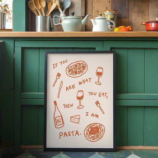 Poster If You Are What You Eat Then I Am Pasta Pst25298 40cm X 50cm Frame Natural Wooden Beige