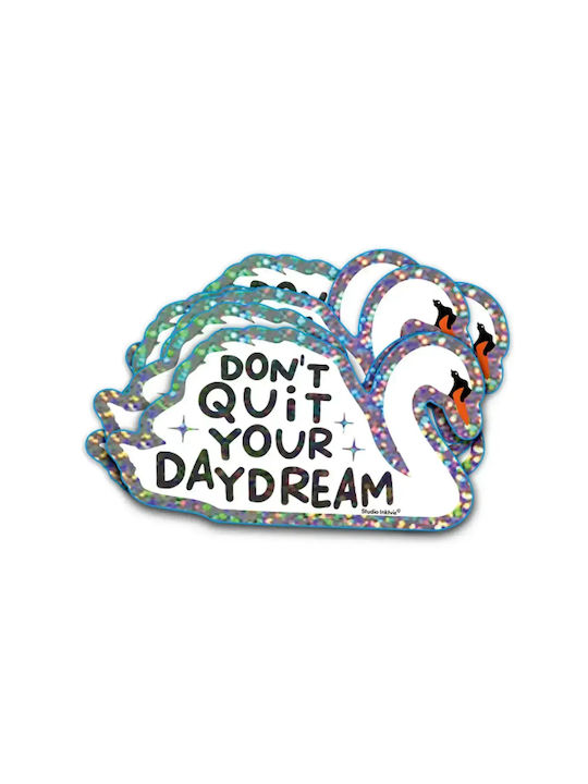 Vinyl Sticker Swan Don't Quit Your Daydream 9,6 X 5,5 cm