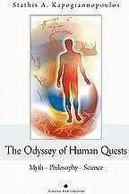 The Odyssey of Human Quests, Myth, Philosophy, Science